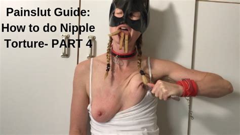 Painslut Guide How To Do Nipple Torture Punish Submissive Sex Slave Part