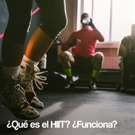 ¿qué Es El Hiit ¿funciona Entrenadores Personales En Valencia