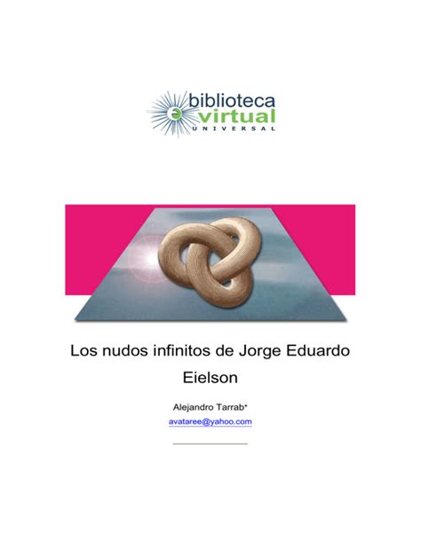 Los Nudos Infinitos De Jorge Eduardo Eielson