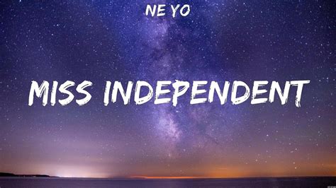 Ne Yo Miss Independent Lyrics Youtube