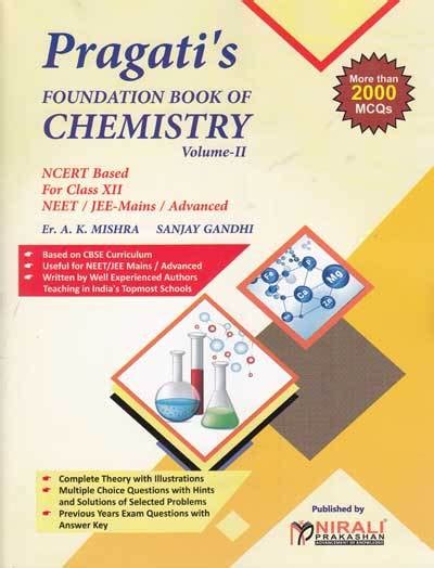 Foundation Book Of Chemistry Volume Ii Ncert Based For Class Xii Neet Jee Mains Advanced At