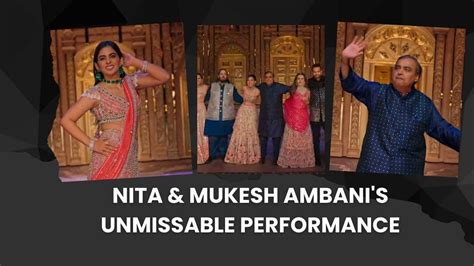 Anant Radhika Sangeet Nita Ambani And Mukesh Ambani Steal The Show