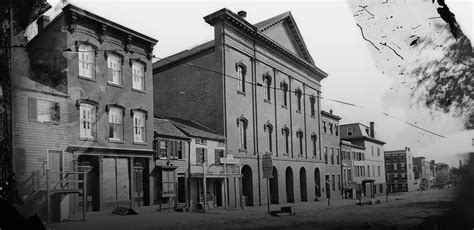 Exploring The History Of Fords Theatre Part 1 Ford S Theatre