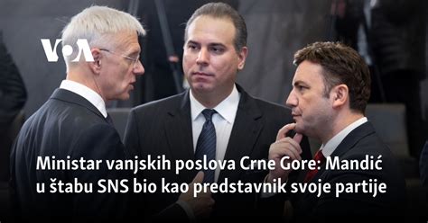 Ministar Vanjskih Poslova Crne Gore Mandi U Tabu Sns Bio Kao