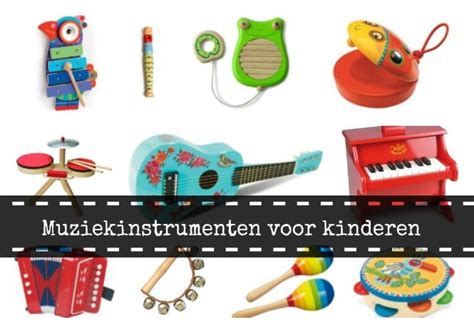 Muziekinstrumenten Voor Kinderen ⋆ Kidsshopgidsnl