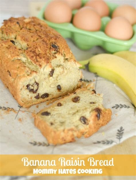 Banana Raisin Bread Mommy Hates Cooking