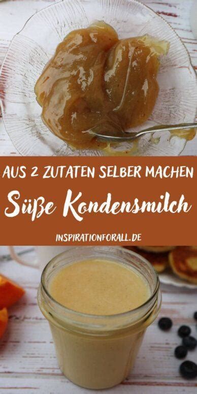 Gezuckerte Kondensmilch Selber Machen Rezept Mit Zutaten