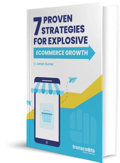 Explosive Ecommerce Growth 7 Proven Strategies For Success