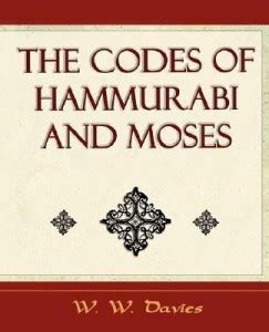 The Codes Of Hammurabi And Moses Archaeology Discovery Buy The Codes