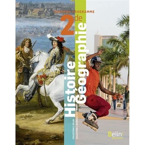 Histoire géographie 2de Manuel de l élève Edition 2019 Cdiscount