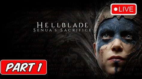 🔴live👉 Hellblade Senuas Sacrifice 🎮 Incepem Cu Inceputul Part 1