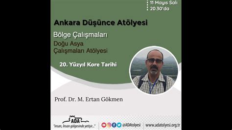 20 Yüzyıl Kore Tarihi Prof Dr M Ertan GÖKMEN YouTube