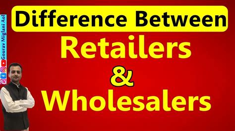 Difference Between Retailers And Wholesalers Retail Trade Class 11