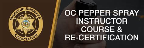 OC Pepper Spray Instructor Course & Re-Certification, Jefferson City ...