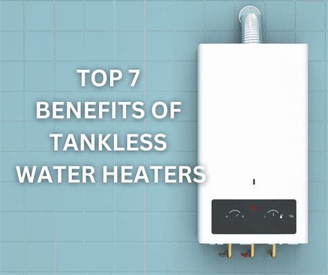 Tankless Water Heater Benefits Barker Plumbing Services