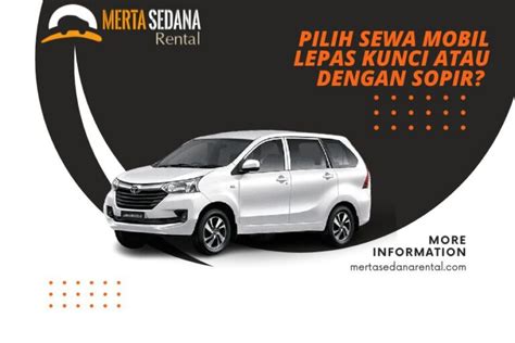 Pilih Sewa Mobil Lepas Kunci Atau Dengan Sopir