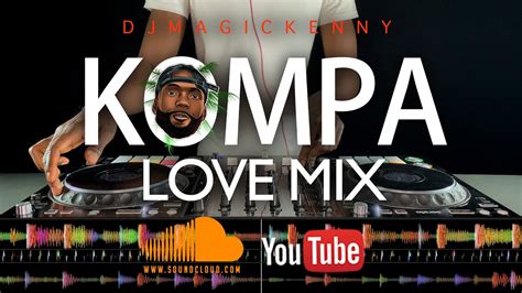 Kompa Gouyad Love Mix Kite Kompa Mache Youtube