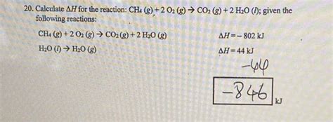 20 Calculate Ah For The Reaction Ch4 G 2 O2 G