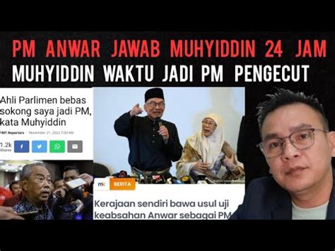 Pm Anwar Bidas Kenyataan Muhyiddin Tak Sampai Jam Isu Sokongan