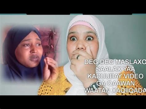 AX AX DEG DEG MASLAXO SAALAX OO AYADOO QAAWAN VIDEO LAGA DUBAY LIVE