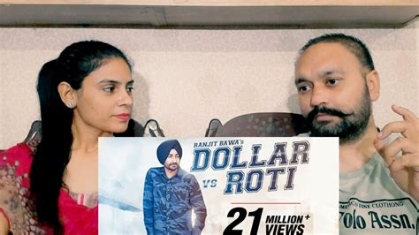 Reaction Ranjit Bawa Dollar Vs Roti Full Video Mitti Da Bawa