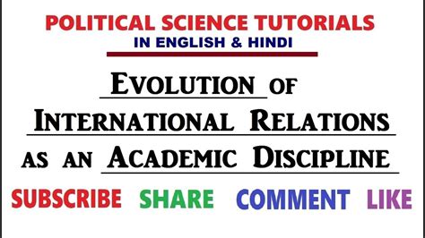 Evolution Of International Relations As An Academic Discipline Youtube