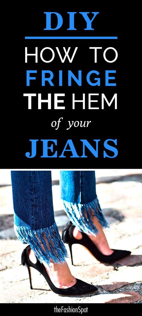 How To Fray Jeans Hems Irucne