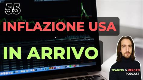 Inflazione Usa In Arrivo Ep Trading Mercati Podcast Live