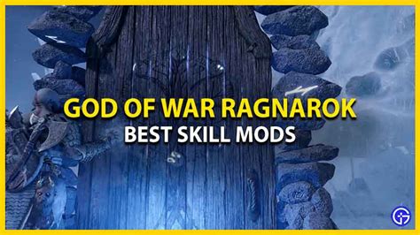 Best Skill Mods To Choose In God Of War Ragnarok