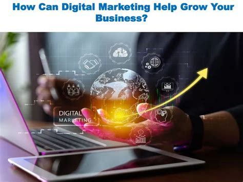 PPT How Can Digital Marketing Help Grow Your Business PowerPoint