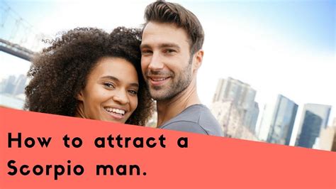 How To Attract A Scorpio Man Using Our Amazing Seduction Tips Youtube