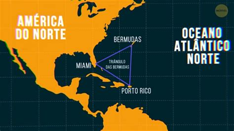 Por Que O Triângulo Das Bermudas Não Está Em Nenhum Mapa Incrível