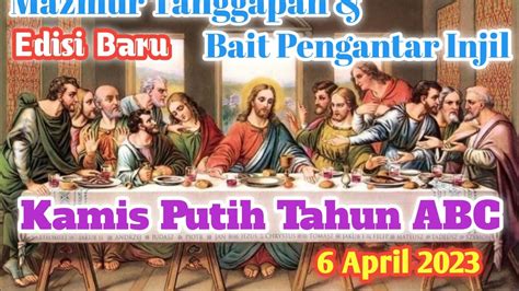 Edisi Baru Kamis Putih Tahun A 6 April 2023 Mazmur Tanggapan