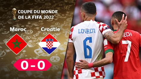 Coupe Du Monde 2022 La Croatie Et Le Maroc Se Neutralisent Dans Le