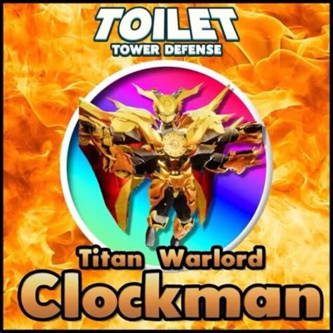 Titan Warlord Clockman Toilet Tower Defense TTD Cheapest And Fast