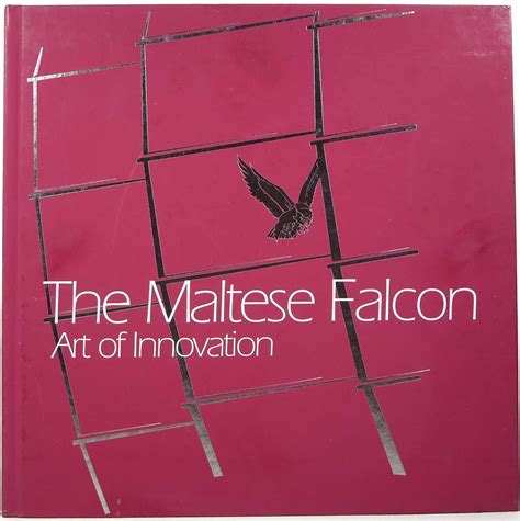 The Maltese Falcon Art Of Innovation Uk Tom Perkins