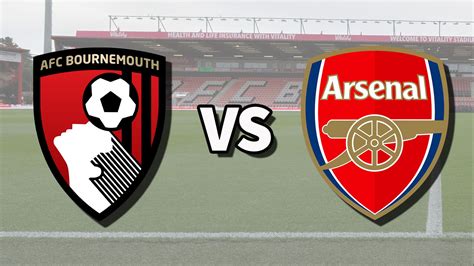 How To Watch Bournemouth Vs Arsenal Live Stream Epl Tom S Guide