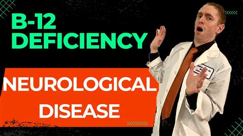 B Deficiency And Neurological Disease Explained By Neurologist