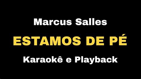 Estamos De P Marcus Salles Karaok E Playback Ao Vivo Youtube