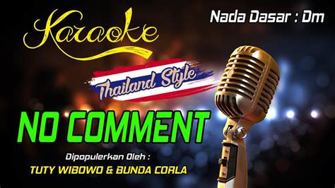 Karaoke No Comment Tuty Wibowo Ft Bunda Corla Youtube