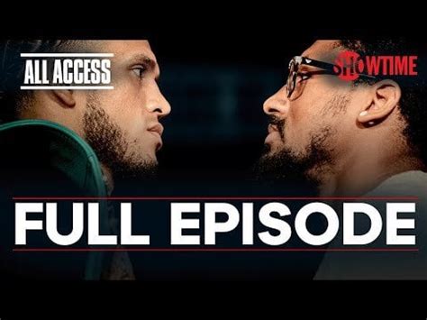 ALL ACCESS: Benavidez vs. Andrade | Full Episode | SHOWTIME PPV : r/Boxing