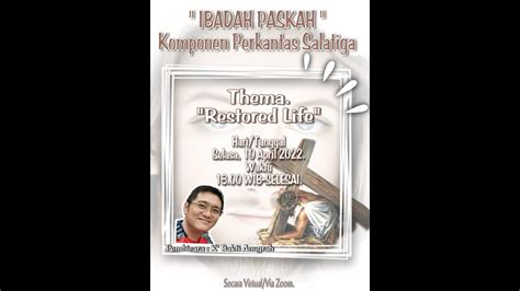 Paskah Perkantas Salatiga Restored Life Youtube