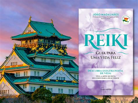 Reiki Guia para uma Vida Feliz João Magalhães Reiki