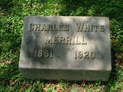 Charles White Merrill Memorial Find A Grave