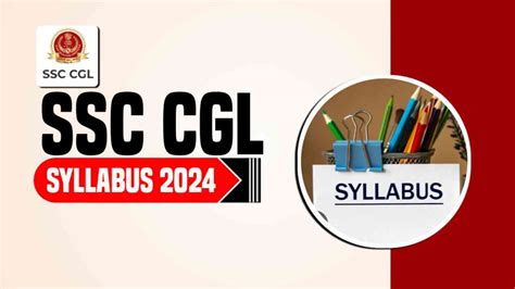 Ssc Cgl Syllabus Tier I Tier Ii Subject Wise Exam Pattern