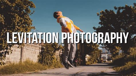 Levitation Photography How To Float Yourself Without Photoshop Youtube