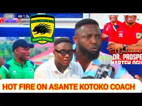 Kwame Dela And Edilson Hot Fire On Asante Kotoko Coach And Team