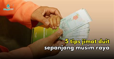 Banyak Dapat Duit Raya Ini 5 Tips Jimat Duit Sepanjang Musim Raya