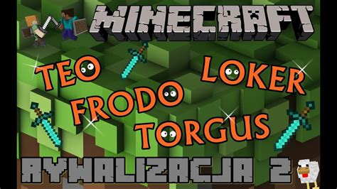 Minecraft Mapka Rywalizacja 2 Wraz Z Teo Torgusem I Lokerem 18