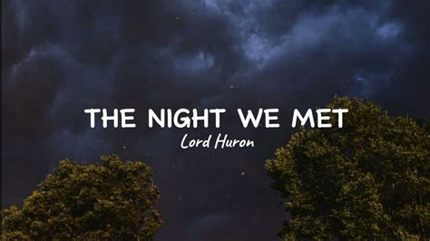 Lord Huron The Night We Met Lyrics YouTube